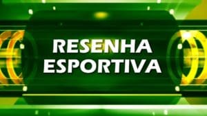Resenha Esportiva: Hoje tem clássico entre Atlético e Flamengo